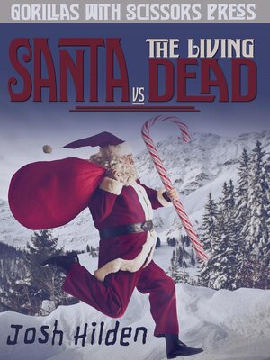 cover image of Santa vs the Living Dead